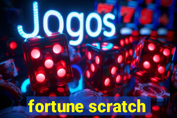 fortune scratch